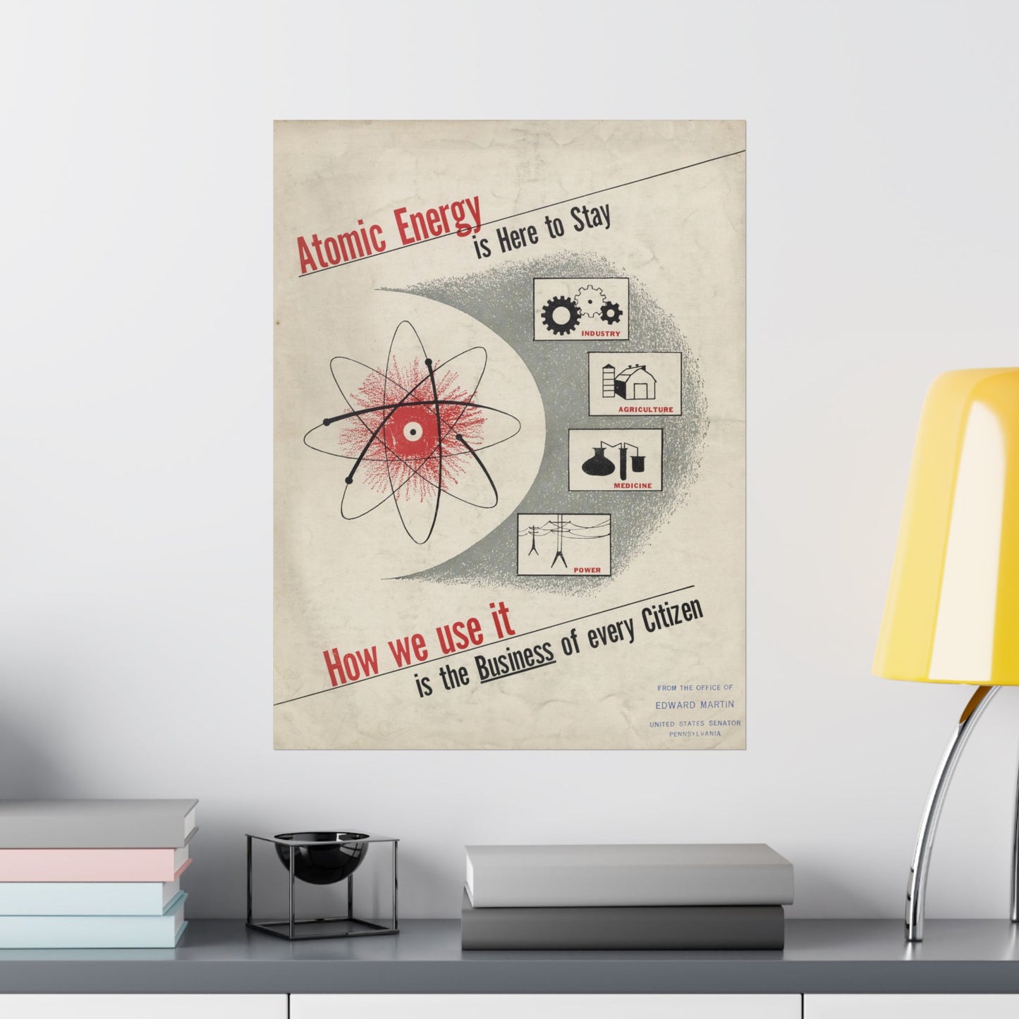 Atomic Energy Is Here to Stay - 1950s Government Educational Art - Wall Poster Print