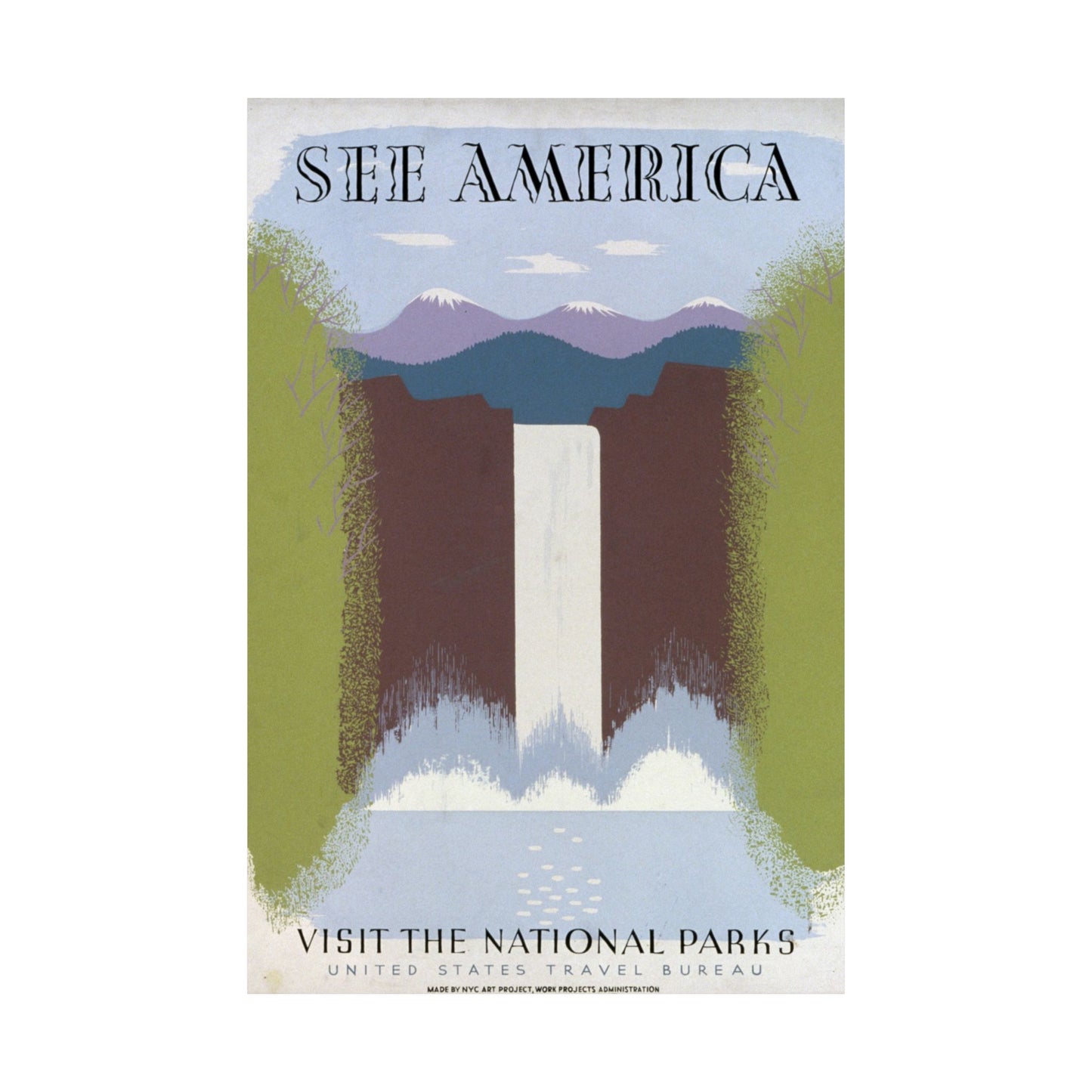 See America - Visit the National Parks - U.S. Travel Bureau - Wall Poster Print