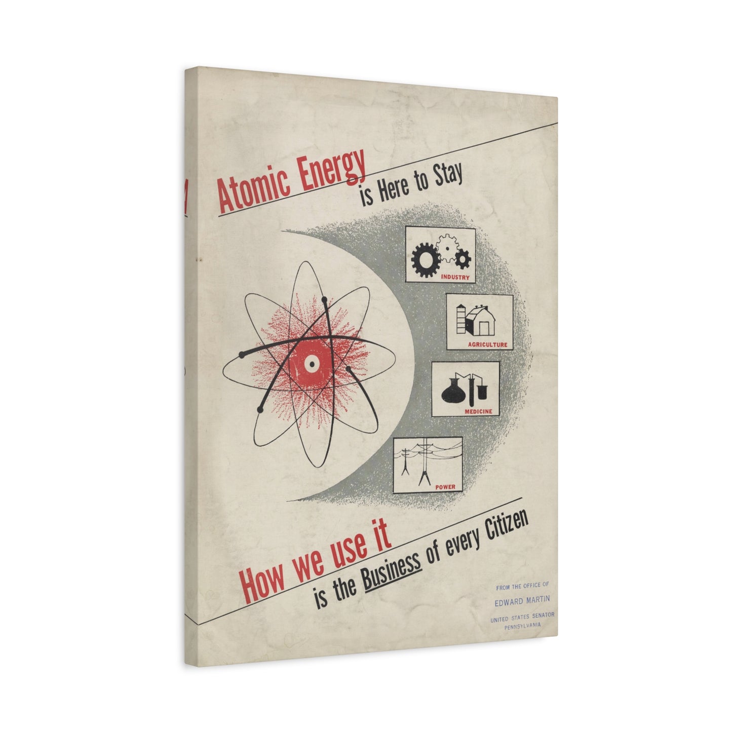 Atomic Energy Is Here to Stay - 1950s Government Educational Art - Stretched Canvas Print