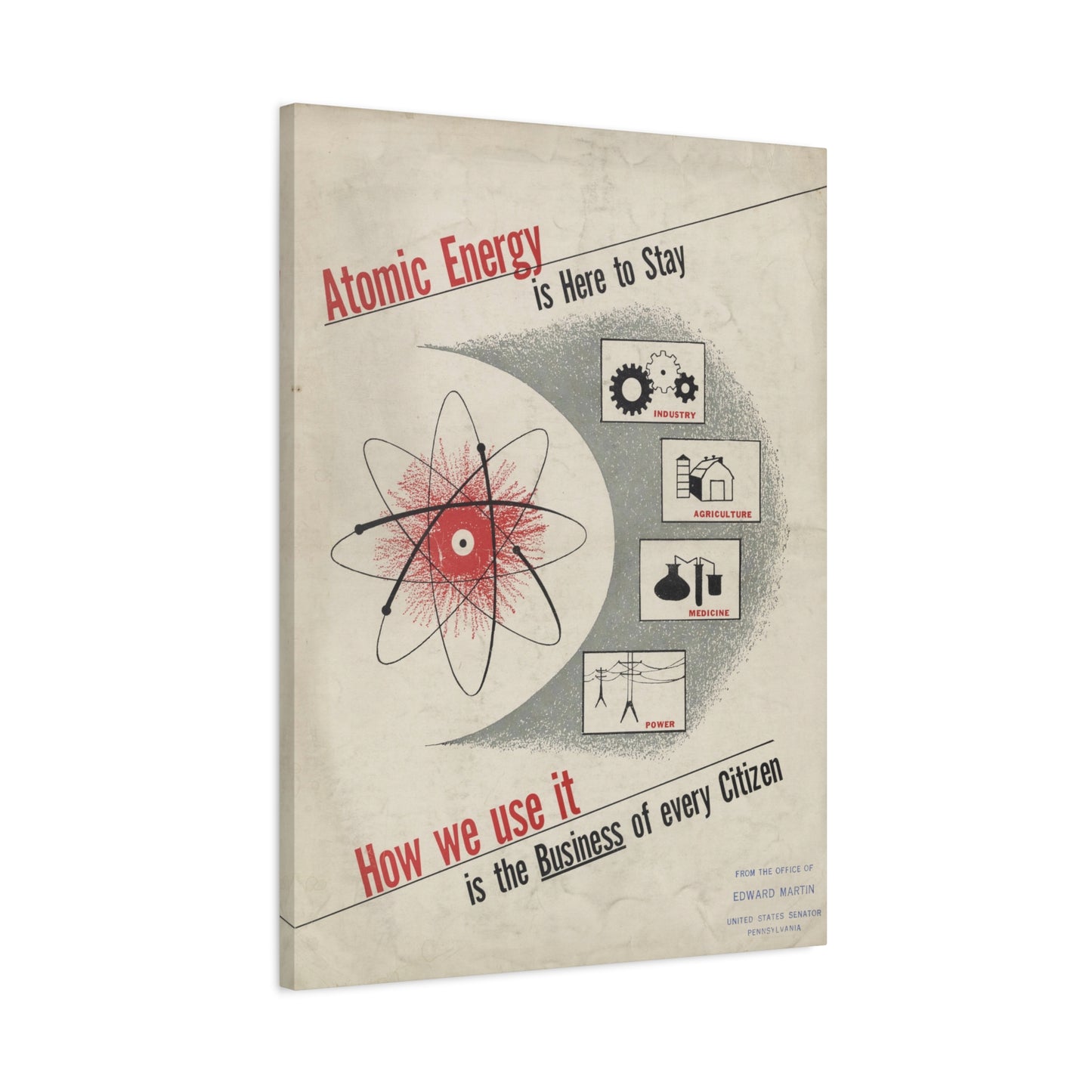 Atomic Energy Is Here to Stay - 1950s Government Educational Art - Stretched Canvas Print