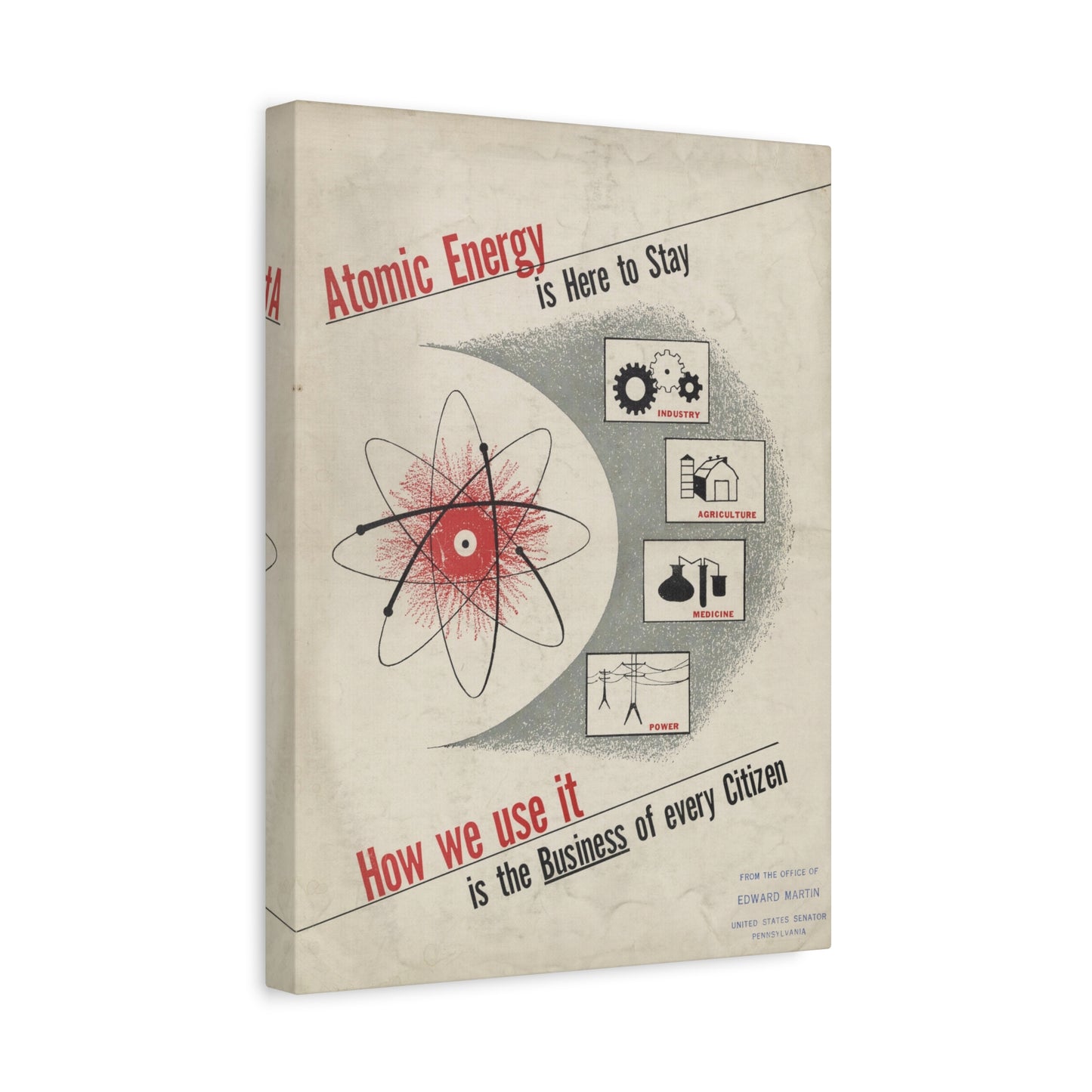 Atomic Energy Is Here to Stay - 1950s Government Educational Art - Stretched Canvas Print